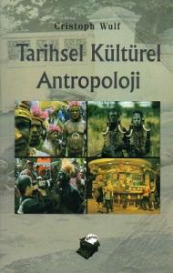 Tarihsel Kültürel Antropoloji Tarihsel Kültürel Antropoloji