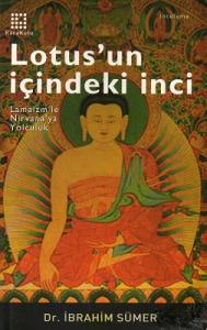 Lotus'un İçindeki İnci Lamaizm'le Nirvana'ya Yolculuk