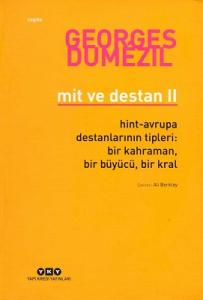 Mit ve Destan 2 Hint-Avrupa Destanlarının Tipleri: Bir Kahraman, Bir Büyücü, Bir Kral Mit ve Destan 2 Hint-Avrupa Destanlarının Tipleri: Bir Kahraman, Bir Büyücü, Bir Kral