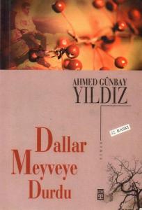 Dallar Meyveye Durdu Dallar Meyveye Durdu