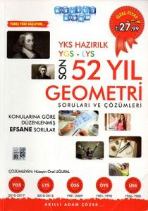 TYT AYT Hazırlık Son 52 Yıl Geometri Soruları ve Çözümleri Akıllı Adam Yayınları