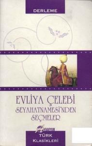 Evliya Çelebi Seyahatnamesinden Seçmeler