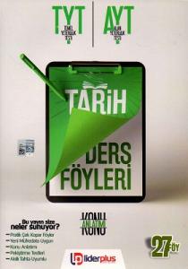 TYT AYT Tarih Ders Föyü Lider Plus Yayınları TYT AYT Tarih Ders Föyü Lider Plus Yayınları