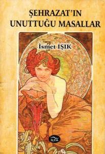 Şehrazat'ın Unuttuğu Masallar Şehrazat'ın Unuttuğu Masallar