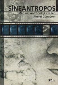 Sineantropos Marjinal Antropoloji Yazıları Sineantropos Marjinal Antropoloji Yazıları