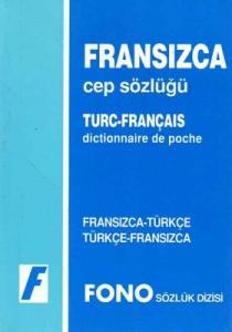 Fransızca - Türkçe - Türkçe - Fransızca Cep Sözlüğü Fransızca - Türkçe - Türkçe - Fransızca Cep Sözlüğü