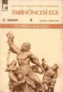 Tarihöncesi Ege 2 - Eski Yunan Toplumu Üstüne İncelemeler Tarihöncesi Ege 2 - Eski Yunan Toplumu Üstüne İncelemeler