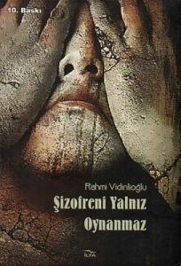 Şizofreni Yalnız Oynanmaz Şizofreni Yalnız Oynanmaz