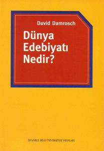 Dünya Edebiyatı Nedir? Dünya Edebiyatı Nedir?