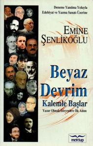Beyaz Devrim Kalemle Başlar Yazar Olmak İsteyenlere İlk Adım Beyaz Devrim Kalemle Başlar Yazar Olmak İsteyenlere İlk Adım