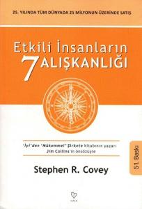 Etkili İnsanların 7 Alışkanlığı Etkili İnsanların 7 Alışkanlığı