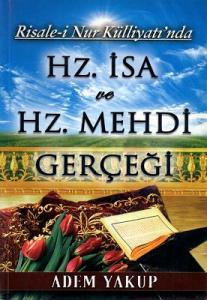 Risale-i Nur Külliyatı'nda Hz. İsa ve Hz. Mehdi Gerçeği