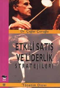 Etkili Satış ve Liderlik Stratejileri