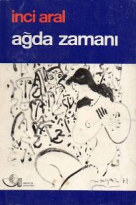 Ağda Zamanı 1. Baskı 1979 Ağda Zamanı 1. Baskı 1979