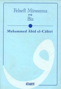 Felsefi Mirasımız ve Biz Felsefi Mirasımız ve Biz