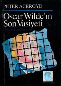 Oscar Wilde'ın Son Vasiyeti Oscar Wilde'ın Son Vasiyeti