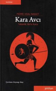 Kara Avcı Yabanlık Akıl'a Karşı Kara Avcı Yabanlık Akıl'a Karşı