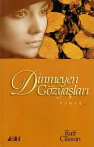 Dinmeyen Gözyaşları Dinmeyen Gözyaşları