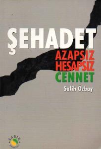 Şehadet Azapsız Hesapsız Cennet
