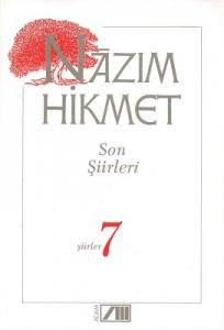 Son Şiirleri (1959-1963)/ Şiirler 7 Son Şiirleri (1959-1963)/ Şiirler 7