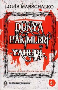 Dünya Hakimleri -Yahudi- Cihanı Yutmaya Hazırlanan Sinsi Canavar Dünya Hakimleri -Yahudi- Cihanı Yutmaya Hazırlanan Sinsi Canavar