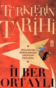 Türklerin Tarihi Orta Asya'nın Bozkırlarından Avrupa'nın Kapılarına