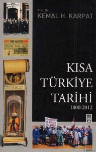 Kısa Türkiye Tarihi 1800-2012 Kısa Türkiye Tarihi 1800-2012