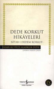 Dede Korkut Hikayeleri - Kitab-ı Dedem Korkut - Hasan Ali Yücel Klasikleri