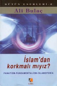 İslam'dan Korkmalı mıyız ?