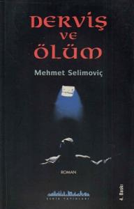 Derviş ve Ölüm Derviş ve Ölüm
