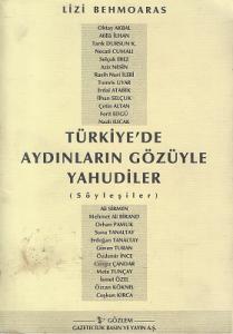 Türkiye'de Aydınların Gözüyle Yahudiler (Söyleşiler) Türkiye'de Aydınların Gözüyle Yahudiler (Söyleşiler)