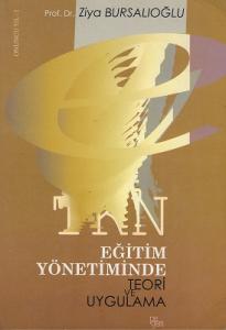 Eğitim Yönetiminde Teori ve Uygulama Eğitim Yönetiminde Teori ve Uygulama