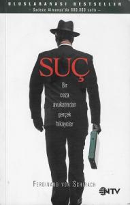 Suç - Bir Ceza Avukatından Gerçek Hikayeler Suç - Bir Ceza Avukatından Gerçek Hikayeler