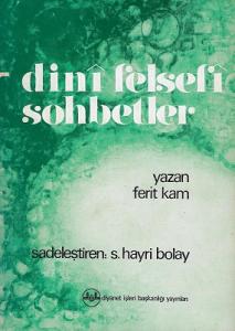 Dini Felsefi Sohbetler Dini Felsefi Sohbetler