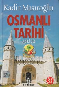 Osmanlı Tarihi Cilt : 1 Osmanlı Tarihi Cilt : 1