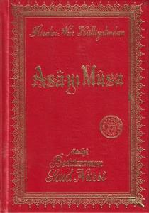 Asa-yı Musa - Rsale-i Nur Külliyatından Asa-yı Musa - Rsale-i Nur Külliyatından