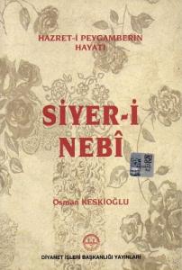 Siyer-i Nebi Hazret-i Peygamberin Hayatı