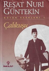 Çalıkuşu - Bütün Eserleri 1 Çalıkuşu - Bütün Eserleri 1