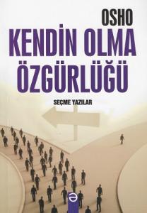 Kendin Olma Özgürlüğü Kendin Olma Özgürlüğü