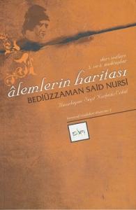 Alemlerin Haritası Bediüzzaman Said Nursi Alemlerin Haritası Bediüzzaman Said Nursi