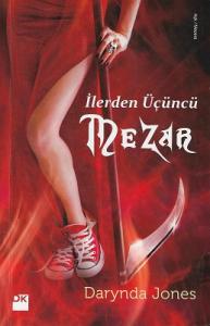 İlerden Üçüncü Mezar İlerden Üçüncü Mezar