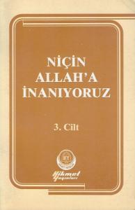 Niçin Allah'a İnanıyoruz? 1-2-3 Cilt Takım Kitap Niçin Allah'a İnanıyoruz? 1-2-3 Cilt Takım Kitap