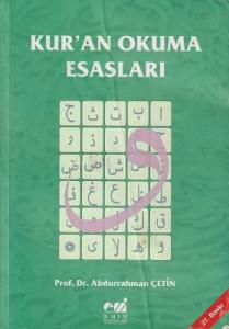 Kur'an Okuma Esasları (Tecvid) Kur'an Okuma Esasları (Tecvid)