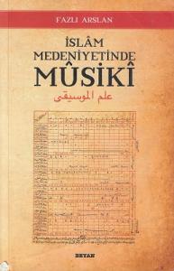 İslam Medeniyetinde Musiki