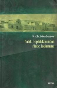 Kabile Topluluklarından Akide Toplumuna - İkinci El Kitap Kabile Topluluklarından Akide Toplumuna - İkinci El Kitap