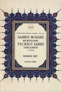 Sahih-i Buhari Muhtasarı Tecrid-i Sarih Tercemesi ve Şerhi 3. Cilt Tek Kitap Sahih-i Buhari Muhtasarı Tecrid-i Sarih Tercemesi ve Şerhi 3. Cilt Tek Kitap