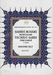 Sahih-i Buhari Muhtasarı Tecrid-i Sarih Tercemesi ve Şerhi 8. Cilt Tek Kitap Sahih-i Buhari Muhtasarı Tecrid-i Sarih Tercemesi ve Şerhi 8. Cilt Tek Kitap