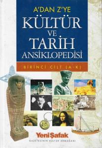 A'dan Z'ye Kültür ve Tarih Ansiklopedisi 1. Cilt Tek Kitap A'dan Z'ye Kültür ve Tarih Ansiklopedisi 1. Cilt Tek Kitap