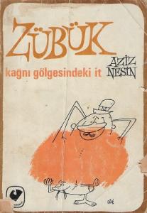 Zübük Kağnı Gölgesindeki İt 1967 Baskı Yazar İmzalı İthaflı Zübük Kağnı Gölgesindeki İt 1967 Baskı Yazar İmzalı İthaflı
