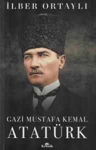 Gazi Mustafa Kemal Atatürk Gazi Mustafa Kemal Atatürk